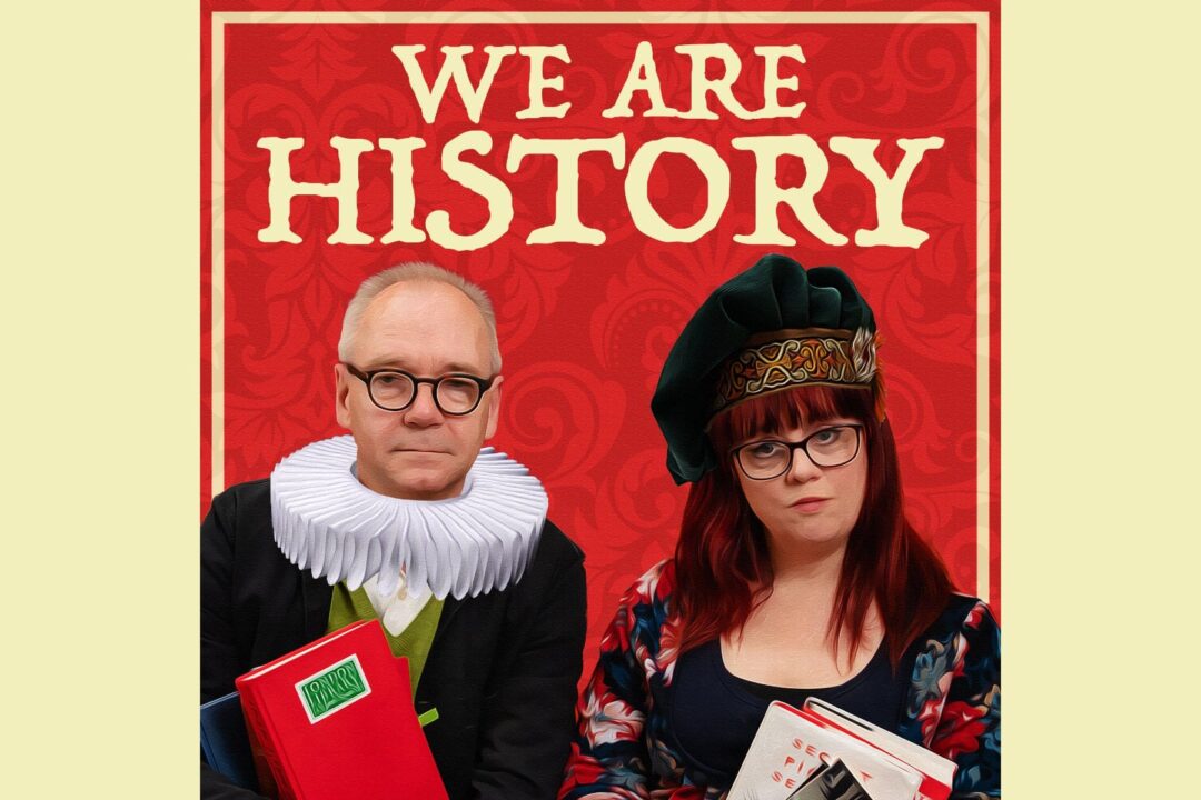 We Are History returns this May with Podmasters