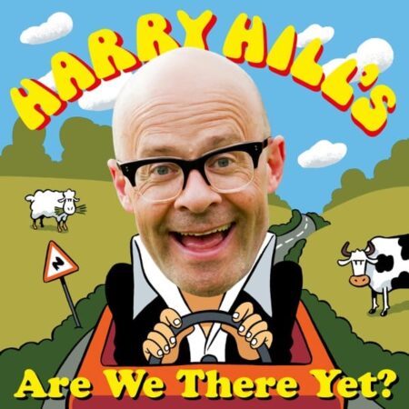 Harry Hill – Are We There Yet?