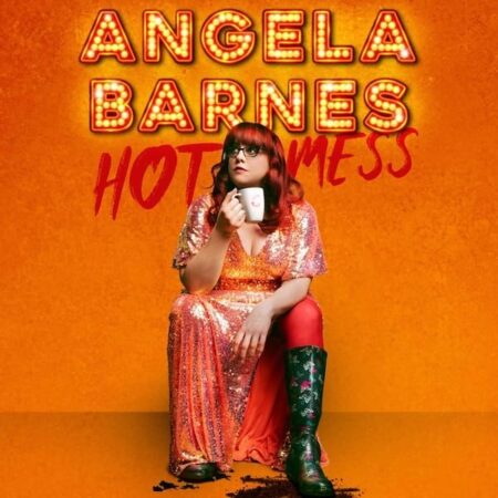 Angela Barnes – Hot Mess