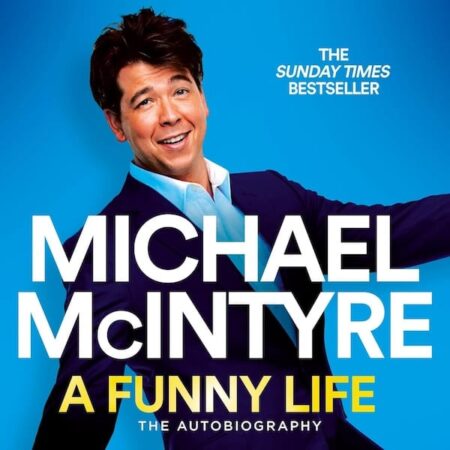 Michael McIntyre – A Funny Life