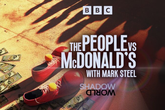 The People vs McDonald’s With Mark Steel Available Now