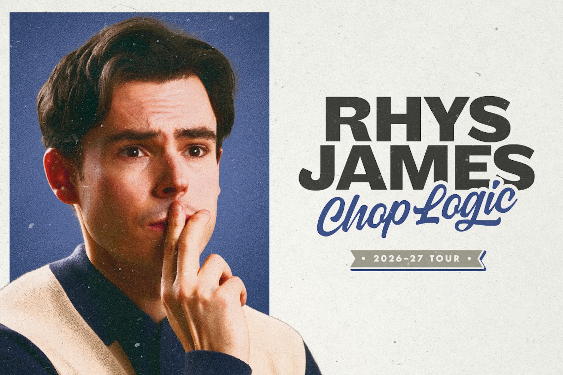 Rhys James Announces Brand-New Tour Chop Logic